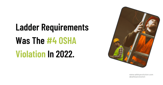 Ladder Requirements Was The #4 OSHA Violation In 2022