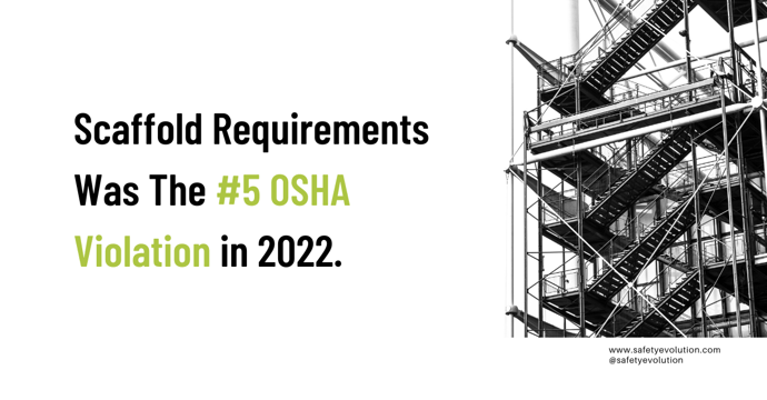 Scaffold Requirements Was The #5 OSHA Violation in 2022