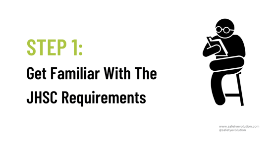 Get Familiar With The JHSC Requirements 