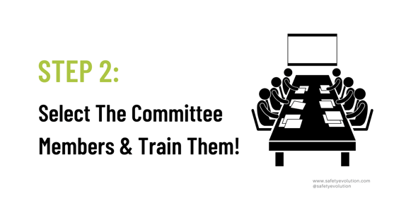 Select the Committee Members & Train them!