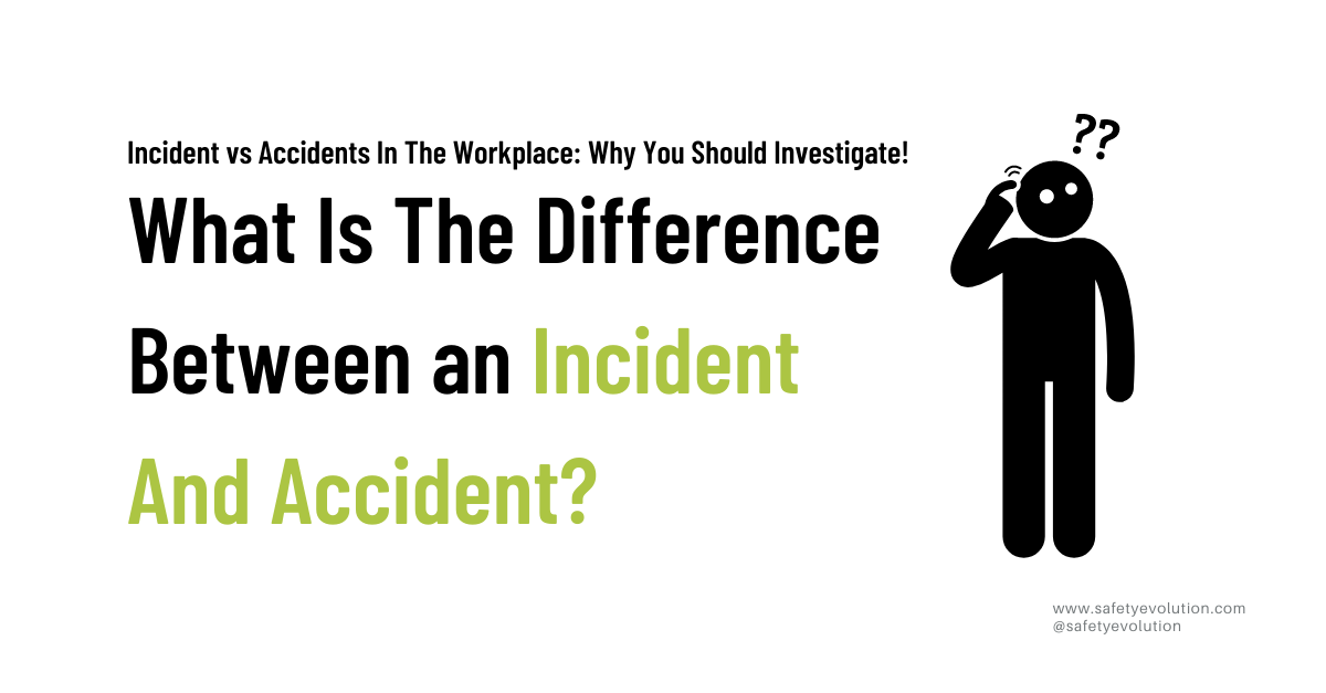 What Is The Difference Between an Incident And Accident_