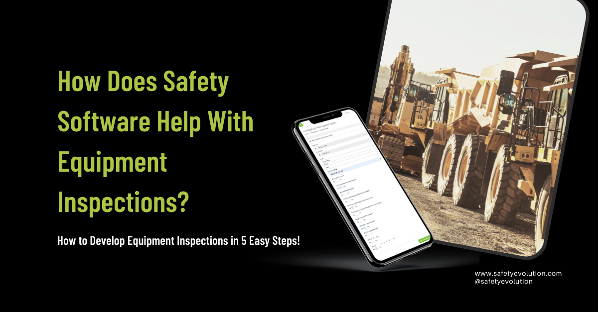 How Does Safety Software Helps With Equipment Inspections_