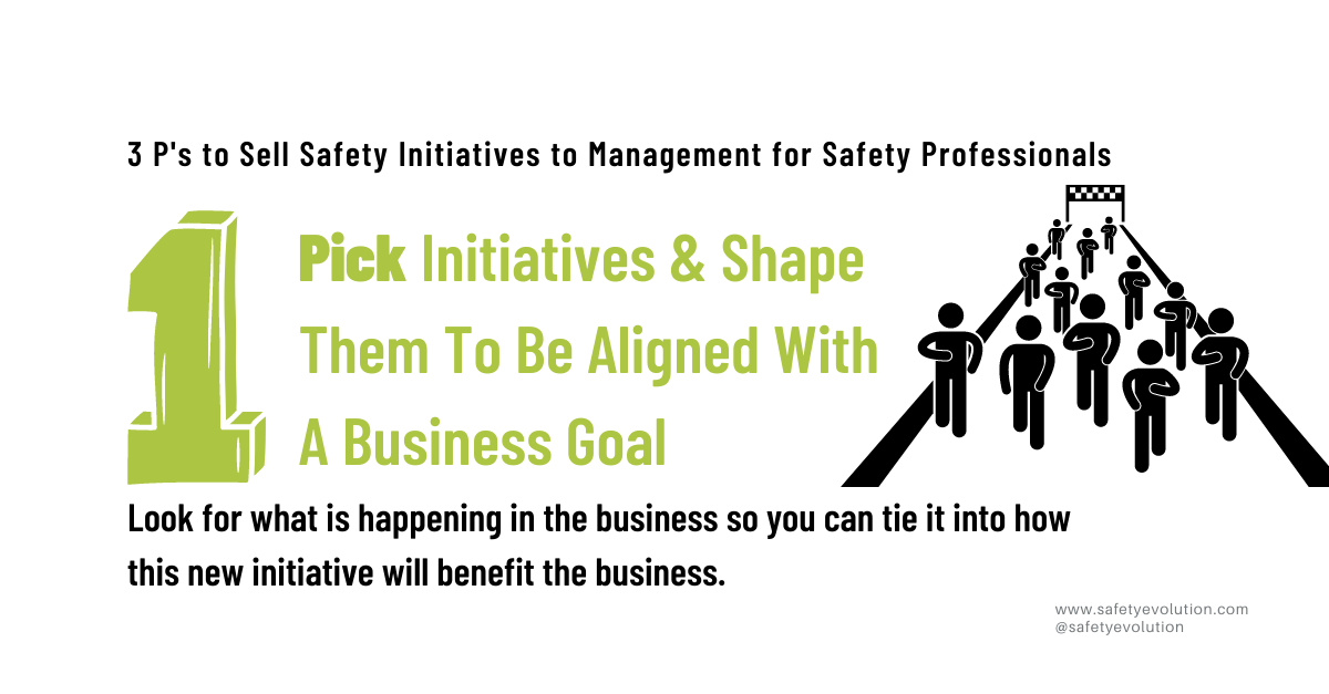 Pick Initiatives & Shape Them To Be Aligned With A Business Goal