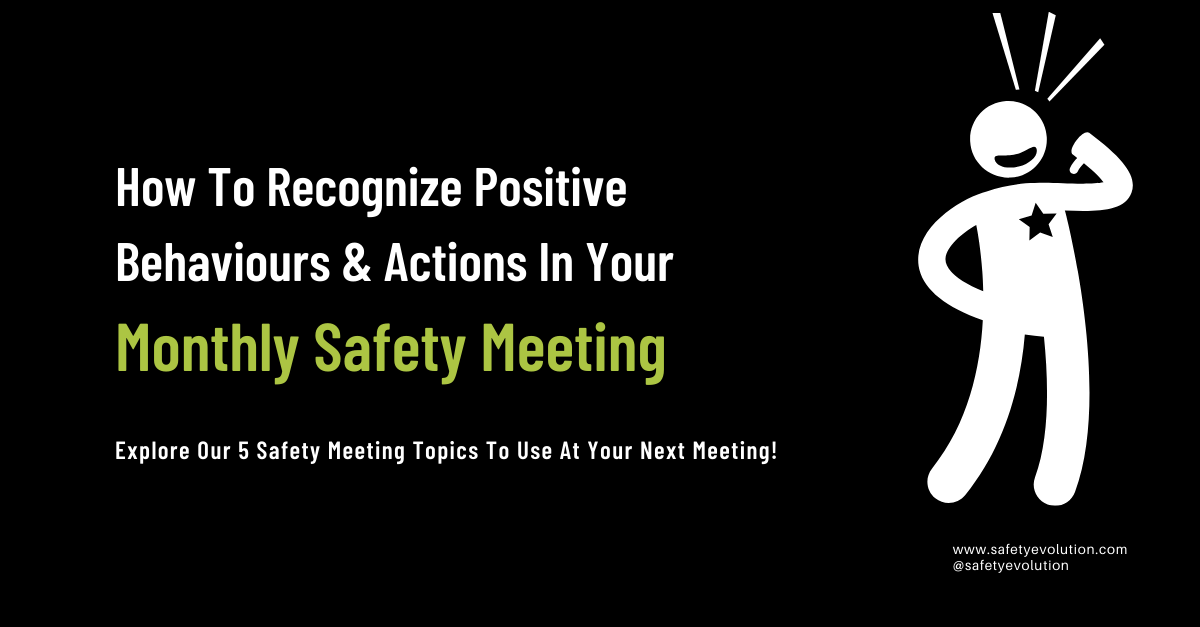 What Are We Doing Great_ - How To Recognize In The Monthly Safety Meeting Positive Behaviours and Action