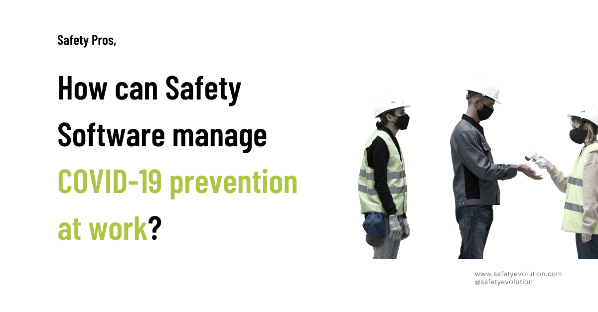 How can Safety Software manage COVID-19 prevention at work?