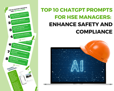 Top 10 CHATGPT PROMPTS For HSE Managers Enhance Safety and Compliance
