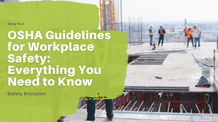 OSHA Guidelines for Workplace Safety: Everything You Need to Know