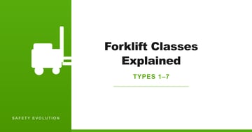 Forklift Classes Explained Types 1-7 - Safety Evolution
