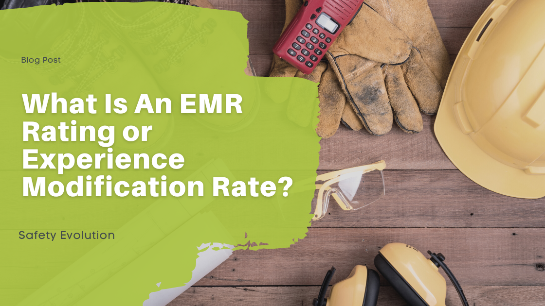 What Is An EMR Rating or Experience Modification Rate?
