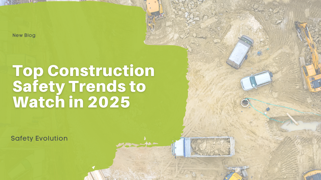 Top Construction Safety Trends to Watch in 2025